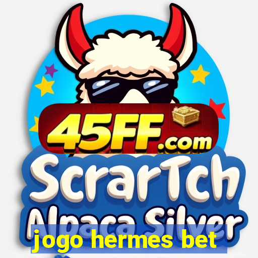 jogo hermes bet